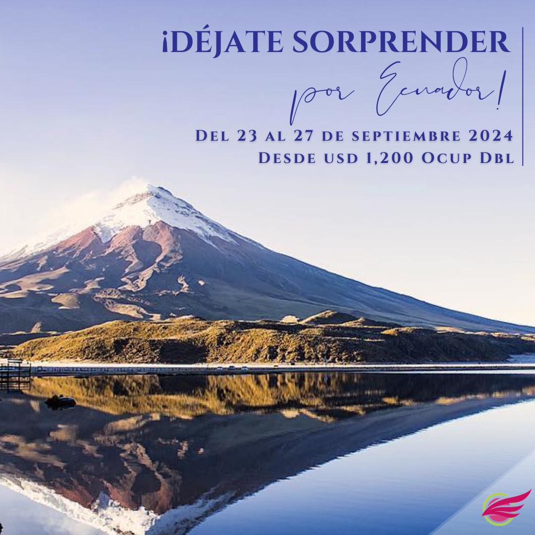 ¡DÉJATE SORPRENDER POR ECUADOR!